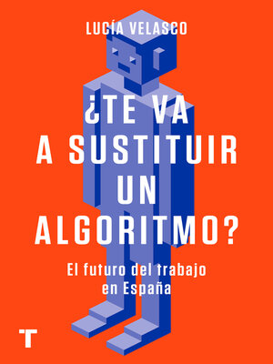 cover image of ¿Te va a sustituir un algoritmo?